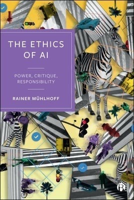 The image features the cover of a book titled "The Ethics of AI" by Rainer Mühlhoff. The background includes a collage of abstract geometric patterns, zebra imagery, and various colorful elements like vehicles and traffic signals, creating a vibrant and dynamic
