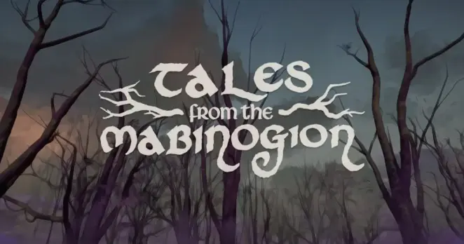 "Tales from the Mabinogion" banner image with dead trees behind in stylised 3D.