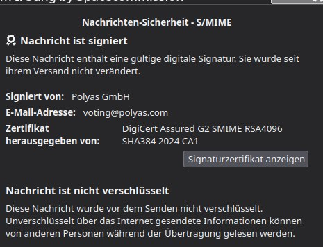 Signaturdetails in Thunderbird S/Mime
Die Nachricht ist von Polyas Gmbh / DigiCert signiert, aber nicht verschlüsselt.