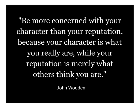 Be concerned with your character Why care what others think about you