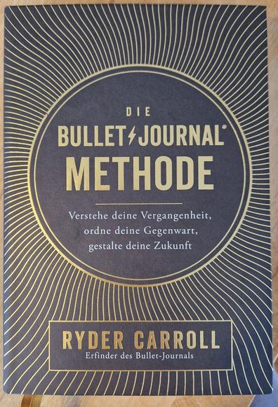 Foto des Buches "Die Bullet Journal Methode" von Ryder Carroll