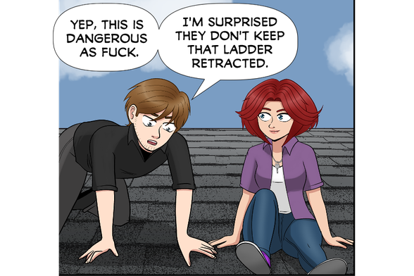 [Nate is very cautiously crawling toward Rose on the apartment rooftop as she grins at him.]
Nate: Yep, this is dangerous as fuck. surprised they don't keep that ladder retracted.