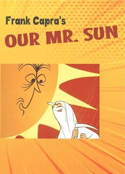 Poster art (a mid-century-styled cartoon of the Sun speaking with Father Time) for "Frank Capra's OUR MR. SUN"
