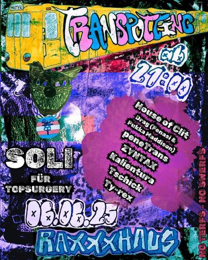💥Ankündigung! Freitag 06.06.2025💥

🏳️‍⚧️ Transpotting - Soli für Topsurgery 🏳️‍⚧️

Freitag, 06.06.2025 | 21:00 Uhr | Raxxxhaus / Georg-von-Rauch-Haus Mariannenplatz 1 A 12627 Berlin

Anreise: Bus 147 Adalbertstraße | U1, U3, U8 Kottbusser Tor | Bus 140 Mariannenplatz | M29 Rio-Reiser-Platz

📣 Aufruf: https://asanb.noblogs.org/?p=11785

#b0606 #Soliparty

🏳️‍⚧️Hey Queers and friends🏳️‍⚧️

Unser Trans* Sibling braucht eine Mastektomie – doch die Krankenkasse sagt nach einem Jahr Kämpfen: Nein!

Das zeigt mal wieder wie trans*feindlich das System ist!

Deswegen nehmen wir das selbst in die Hand! ✊

Am 06.06.25 feiern wir ab 21 Uhr im Raxxxhaus.

Mit Drag Performance, Punk-Act und ab Mitternacht wird mit DJs weitergefetzt.

Trans-/Inter-/Non-Binary (TIN*) only Line-Up. 🌻

Wenn’s läuft, starten wir eine Partyreihe – für Aza und andere Trans* Menschis um Geschlechtsangleichenden OPs ermöglichen zu können, denn wie ihr euch vorstellen könnt: billig ist was anderes.🦄

Also kommt vorbei 🎈
Bringt eure queer Friends und Ally’s
Wir Freuen uns mega!

Let’s go – für solidarischen Healthcare!

Wir wollen einen Safer-Space kreieren:

Keine Toleranz für Rassismus, Homophobie, Transfeindlichkeit, Ableismus, Faschismus und Klassismus.

NO TERFS! NO SWERFS!