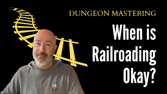 Creator's face and upper torso, a bald middle-aged man with a grey beard, appears in the lower-left corner. Behind him is a curving cartoon representation of railroad tracks. Across the upper-right are the words "Dungeon Mastering" Below that is the question, "When is Railroading Okay?"
