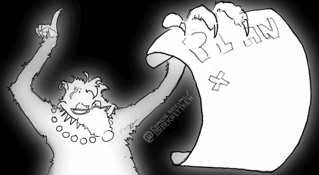 Black on white drawing in front of a black background.

A widely grinning rat with sharp teeth, glasses, an earring and a pearl necklace holding up a piece of paper with the writing "PLAN" and an "x" on it. Other hand is pointing up.
