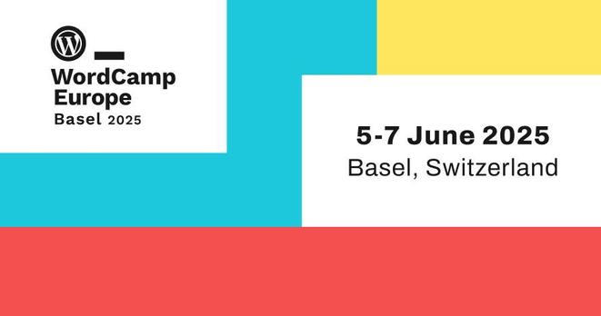 Graphic of WordCamp Europe logo with the words 5-7 June 2025 - Basel, Switzerland.