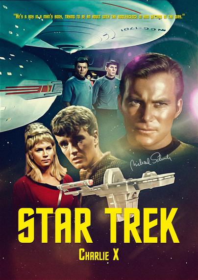 A poster for the Star Trek episode Charlie X, featuring the faces of Charlie, Yoeman Rand, and Capt Kirk, against a background of Dr McCoy and Spock on the Enterprise bridge. The Enterprise spaceship passes by on the left, and a strange space craft is in the lower middle of the poster.