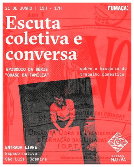 Escuta Coletiva -  “Quase Família"