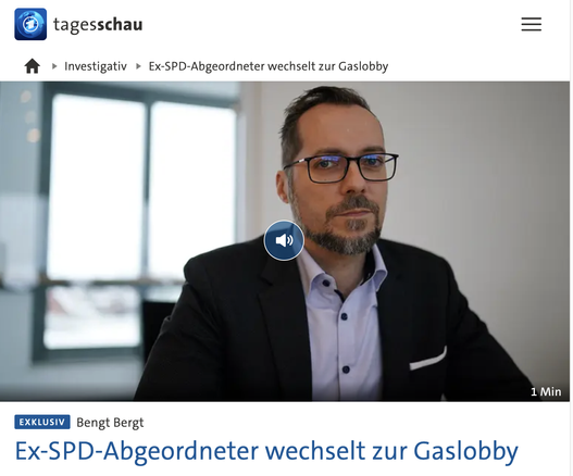 Screenshot tagesschau.de, Bild von Bengt Bergt, Überschrift: Ex-SPD-Abgeordneter wechselt zur Gaslobby