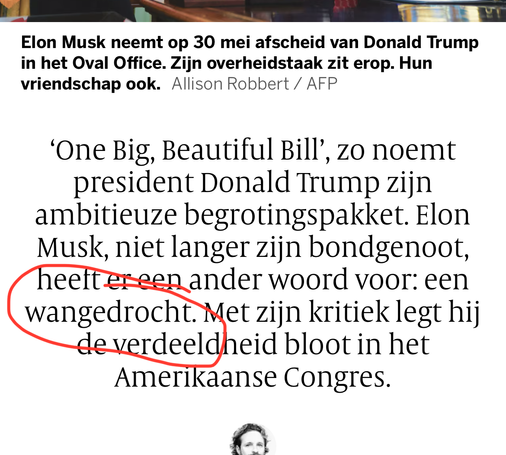 Elon Musk neemt op 30 mei afscheid van Donald Trump in het Oval Office. Zijn overheidstaak zit erop. Hun vriendschap ook. Allison Robbert / AFP 'One Big, Beautiful Bill', zo noemt president Donald Trump zijn ambitieuze begrotingspakket. Elon Musk, niet langer zijn bondgenoot, heett er een ander woord voor: een wangedrocht. Met zijn kritiek legt hij de verdeeldheid bloot in het Amerikaanse Congres.