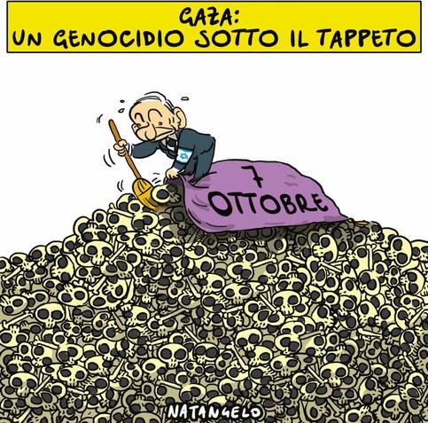 Nel disegno, Netanyahu in cima ad una montagna di teschi mentre cerca inutilmente di nascondeli spingendoli con una scopa sotto ad un tappeto con la scritta '7 ottobre'.

In alto, la didascalia recita: 'Gaza, un genocidio sotto il tappeto".