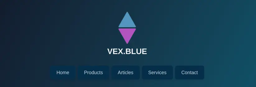 New Menu for VEX.blue Testing
Home - Products - Articles - Services - Contact