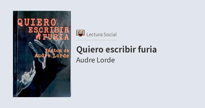 Audre Lorde: Quiero escribir furia (Paperback, Español language, Antagonismo Editorial)