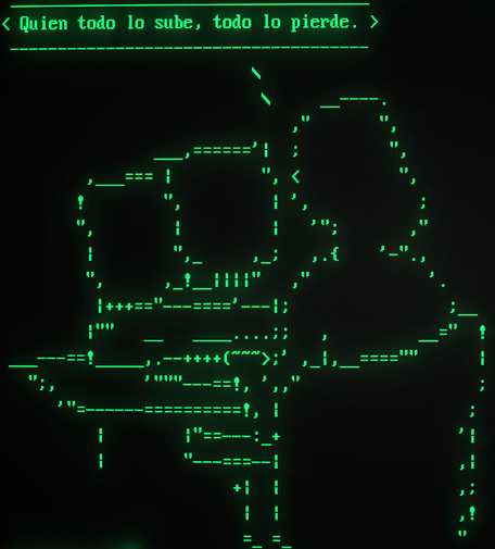 Un arte ASCII de una mujer sentada ante un terminal IBM3270 que dice "Quien todo lo sube, todo lo pierde."