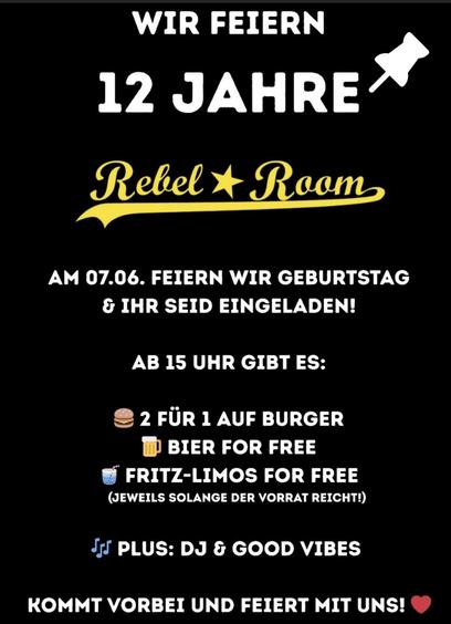 A promotional poster for a 12th anniversary celebration at Rebel Room on June 7th. It invites people to join the birthday party starting at 3 PM, featuring a 2-for-1 burger deal, free beer, and free Fritz limo.