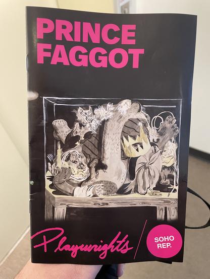 PRINCE
FAGGOT
Playwrights / 
SOHO Rep