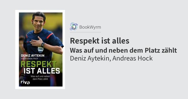 Deniz Aytekin, Andreas Hock: Respekt ist alles (Paperback, deutsch language, riva Verlag)