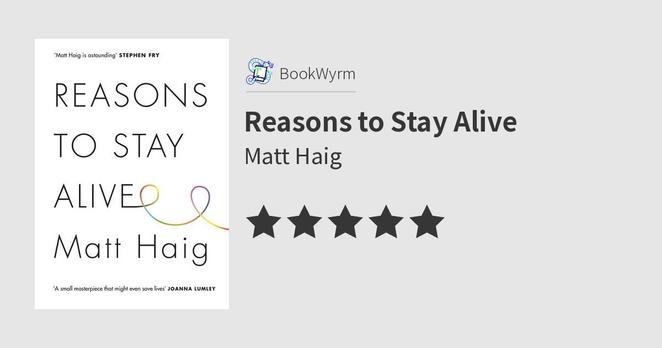 Matt Haig: Reasons to Stay Alive (2016, Canongate Books)
