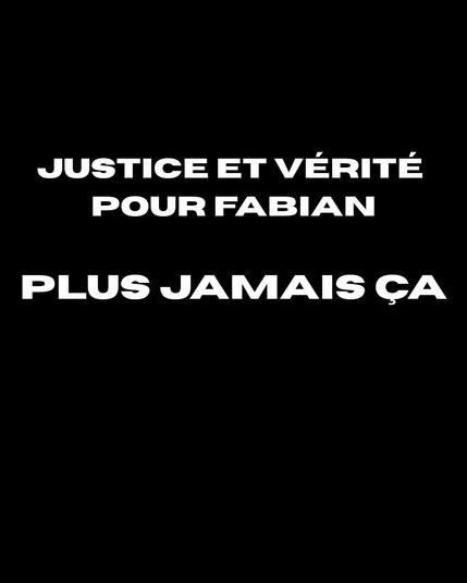 justice et vérité pour fabian, plus jamais ça