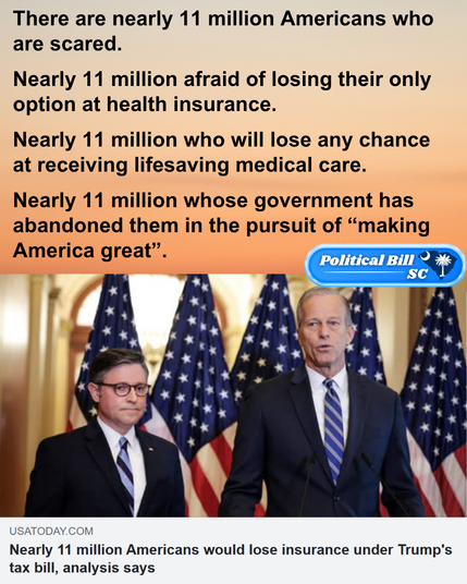 There are nearly 11 million Americans who are scared. 

Nearly 11 million afraid of losing their only option at health insurance. 

Nearly 11 million who will lose any chance at receiving lifesaving medical care.

Nearly 11 million whose government has abandoned them in the pursuit of “making America great”.