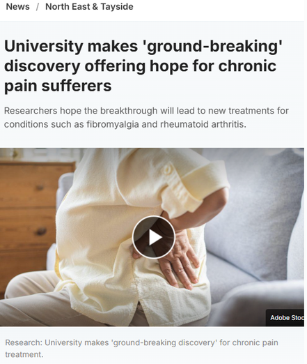 News / North East & Tayside

University makes 'ground-breaking' discovery offering hope for chronic pain sufferers
Researchers hope the breakthrough will lead to new treatments for conditions such as fibromyalgia and rheumatoid arthritis.

Play VideoAdobe Stock
Research: University makes 'ground-breaking discovery' for chronic pain treatment.