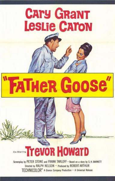 Un cartel de cine para la película "Padre Goose" muestra a Cary Grant y Leslie Caron como personajes principales. Grant, vestido con un mono azul de trabajo, le señala algo a Caron, quien está vestida con un vestido rosa pálido y parece estar riendo o sorprendida. El título de la película, "Padre Goose", está escrito en letras grandes y amarillas sobre un fondo rectangular.  Trevor Howard aparece en el cartel como coprotagonista.  El cartel también incluye los créditos de producción en la parte inferior.