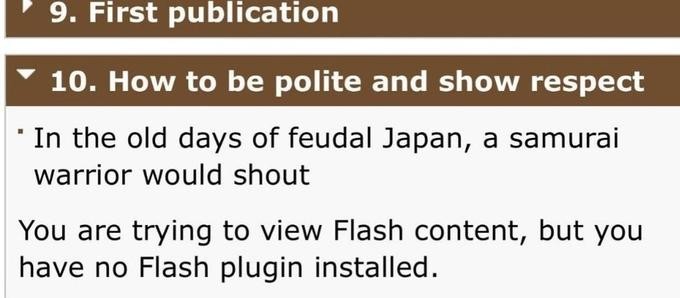 10. How to be polite and show respect

- In the old days of feudal Japan, a samurai warrior would shout

You are trying to view Flash content, but you have no Flash plugin installed
