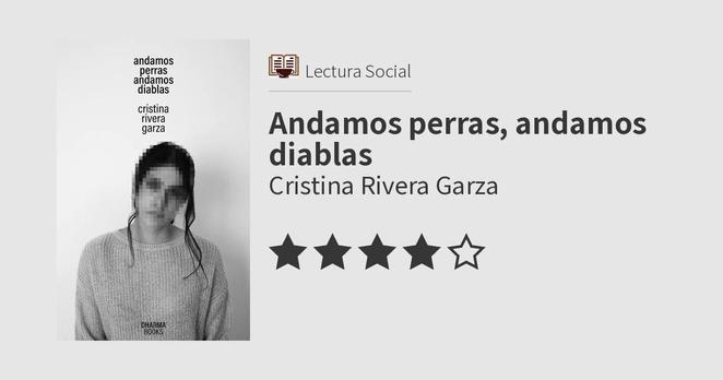Cristina Rivera Garza: Andamos perras, andamos diablas (Spanish language, 2021, Dharma Books)