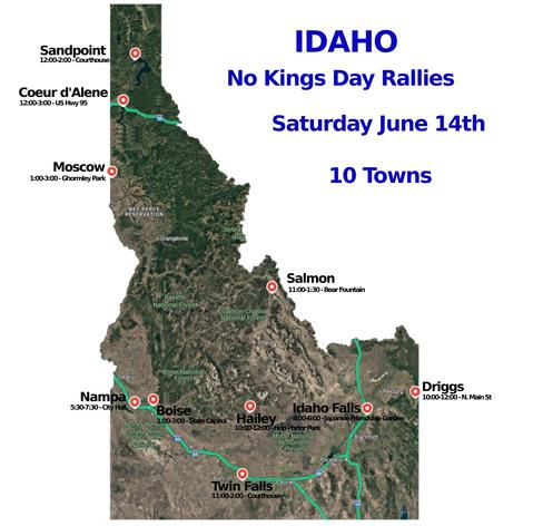 IDAHO - No Kings Day Rallies- June 14th, 2025
#Boise #CoeurD'Alene #Driggs #Hailey #IdahoFalls #Moscow #Nampa #Salmon #Sandpoint  #TwinFalls
www.mobilize.us/nokings/
www.nokings.org
#idaho #50501id #IDPol #idNews #mobilize #indivisible #June14th #Protest #SaveOurDemocracy #voices4victory