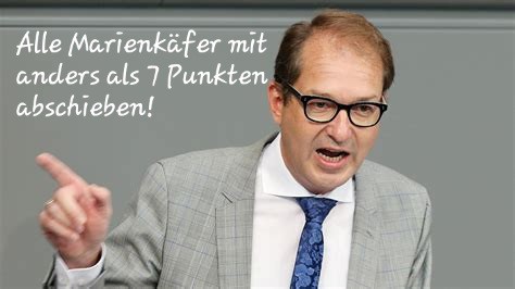 Bobrinth, erhobener Zeigefinger, spruch:
Alle Marienkäfer mit anders als 7 Punkten abschieben!