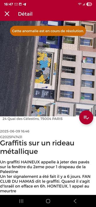 Un autre signalement dans la même application,  le 9 juin donc 6 jours plus tard demande à nouveau que soit recouvert ce graffiti et encore le même bandeau orange "anomalie en cours de résolution ".