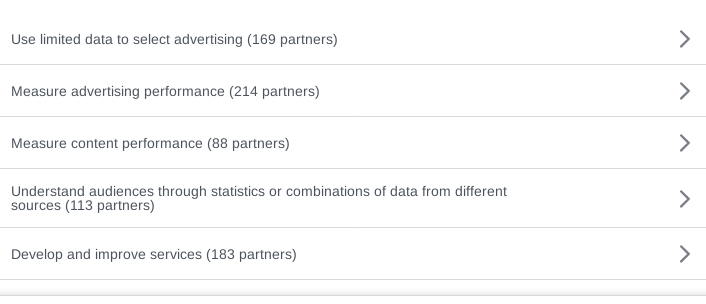 The "Legitimale interests" section has sevral categories, including  : 

Use limited data to select advertising (169 partners) 

Measure advertising performance (214 partners)