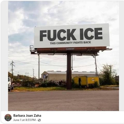 Billboard that reads: FUCK ICE This community fights back