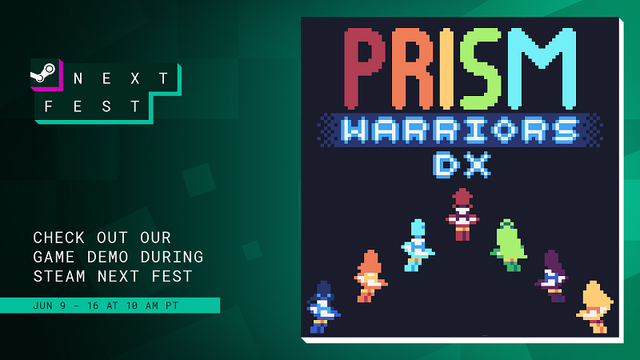 A Steam-branded poster encouraging people to play the Prism Warriors DX demo as part of Steam Next Fest between 9-16 June 2025.
