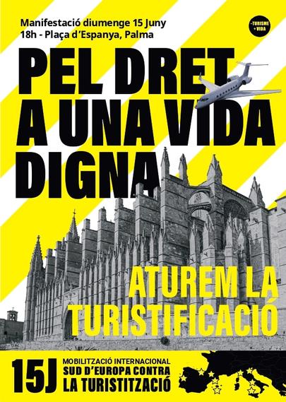 MANIFESTACIÓ "PEL DRET A UNA VIDA DIGNA, ATUREM LA TURISTIFICACIÓ"