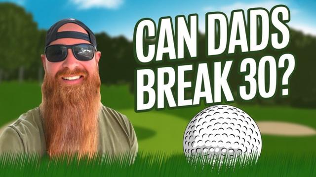 Can 3 Dads Break 30 on Tyler’s 40th Birthday?