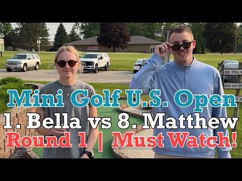 1. Bella vs 8. Matthew | Round 1 - 2025 Mini Golf U.S. Open (MUST WATCH!)