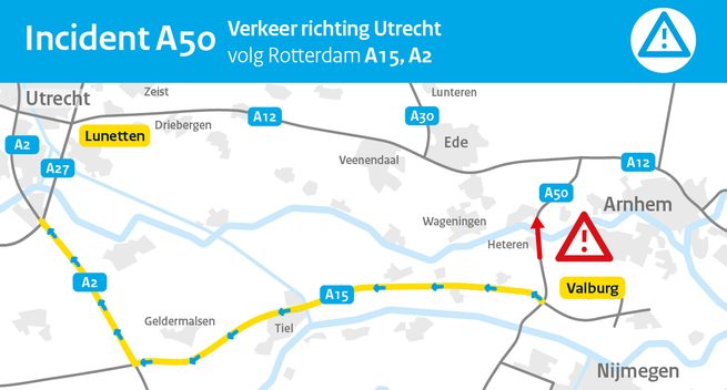 Incident A50. Verkeer richting Utrecht volg Rotterdam (A15, A2) vanaf knooppunt Valburg