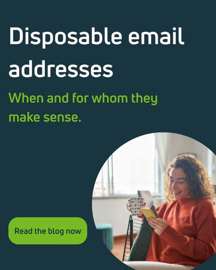 Disposable email adresses - When and for whom they make sense. Read the blog now.