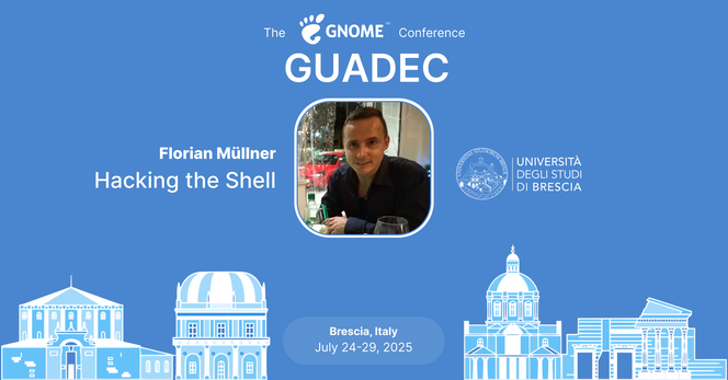 The image shows graphically what's announced in the post. It contains the GNOME logo, the name of the speaker, the photo of the speaker and the title of the talk. It moreover contains a graphical rappresentation of the city of the conference, Brescia, and the dates of the conference.