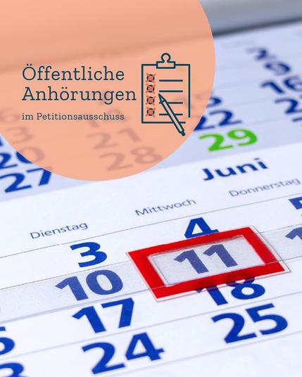 Kalenderblatt für Juni, mit einem roten Rechteck ist der 11. Juni markiert. Auf einem orangenen Kreis Text: "Öffentliche Anhörungen im Petitionsausschuss", daneben Symbol eines Klemmbretts mit Stift.