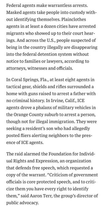 The image contains text detailing the actions of federal agents conducting warrantless arrests of individuals, particularly migrants. It describes specific incidents in Coral Springs, Florida, and Irvine, California, involving agents in tactical gear and military vehicles. The text also mentions concerns raised…