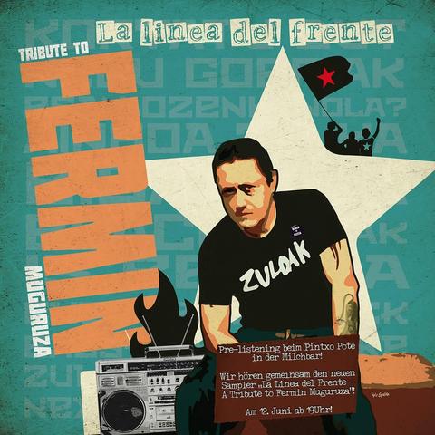 💥Announcement! Thursday 12.06.2025💥

🔉 La Linea del Frente - A Tribute to Fermin Muguruza 🔉

Thursday, 12.06.2025 | 7:00 p.m. | Milchbar, Manteuffelstraße 41, 10997 Berlin

Arrival: U1, U3, M29 Görlitzer Bahnhof | Bus 140 Waldemarstraße / Manteuffelstraße

📣 Call: https://asanb.noblogs.org/?p=11829 - @luchaamada

#b1206 #luchaamada

12 of june - pre-listening Pintxo Pote @milchbar36 in Berlin!

One day before the release of "La Linea del Frente - A Tribute to Fermin Muguruza" we will listen to the complete (3 LPs!) compilation while eating the nicest Pintxos and having Txakoli (or whatever you prefer...).

We also have the CDs & LPs for the first time to sell there...from 18h Pintxo Pote, 19h we will start the record.....

Hope to see you there!

Lucha Amada