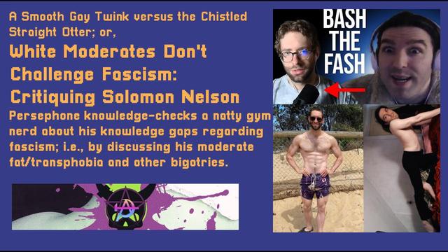 The thumbnail—in blue-and-gold font and featuring my green-and-purple Gothic Communism logo—for my YouTube video: critiquing Solomon Nelson's relative fat/transphobia and double standards versus moi. Features images of Solomon and I from his original thumbnail when replying to me (top-left and top-right) and a photo of him and I shirtless (bottom).