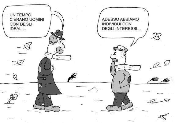 Il fumetto è disegnato in uno stile in bianco e nero, con tratti semplici e caricaturali. Mostra due uomini che camminano all'aperto in una giornata ventosa. Foglie e detriti volano nell'aria, suggerendo un’atmosfera autunnale o invernale. Entrambi gli uomini indossano sciarpe, cappotti e stivali. L’uomo a sinistra è più anziano e vestito in modo tradizionale, con un cappotto lungo rattoppato e un cappello a tesa larga (tipo fedora). L’altro uomo, a destra, ha un aspetto più giovane e indossa un giubbotto imbottito moderno e un berretto di lana.

Dialogo:

    L’uomo anziano a sinistra dice:
    "Una volta c’erano uomini con ideali..."

    L’uomo più giovane a destra risponde:
    "Ora abbiamo individui con interessi."