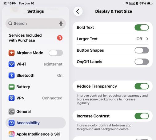 Screenshot of Accessibility panel in iPadOS 26. Bold text, reduce transparency, and increase contrast have been turned on.