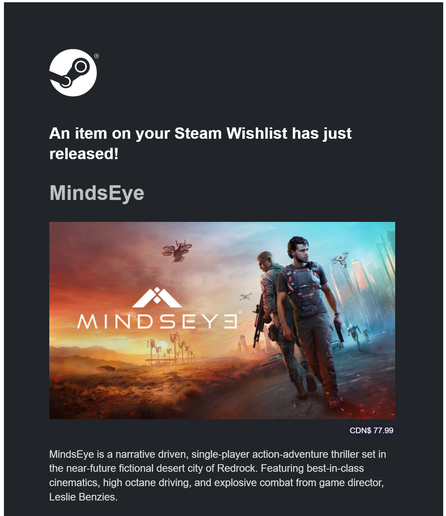 A screenshot of an email from Steam that reads: "An item on your Steam Wishlist has just released! MindsEye"