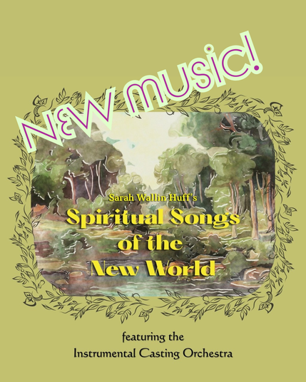 Album art for “Spiritual Songs of the New World” with “New music!” typed in large font on the top.