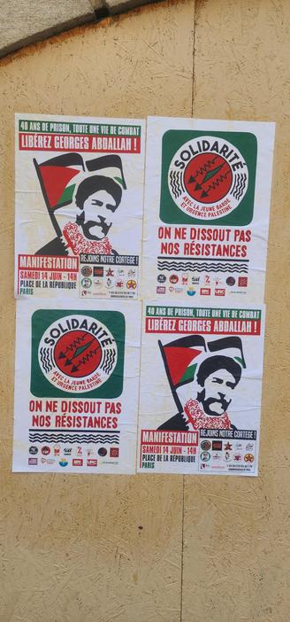 Affiches sur un mur de Paris appellant a liberer Georges Abdallah à empêcher la dissolution de l'association SOLIDARITÉ PALESTINE et à participer à la manifestation du 14 juin prochain à 14h place de la République à Paris